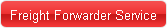Freight Forwarder Service